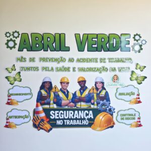 Painel Abril Verde:  Segurança no Trabalho